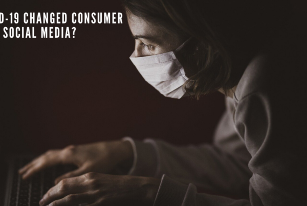 How COVID-19 has changed consumer behavior on social media?
