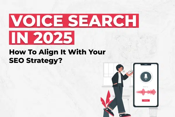 Voice Search in 2025